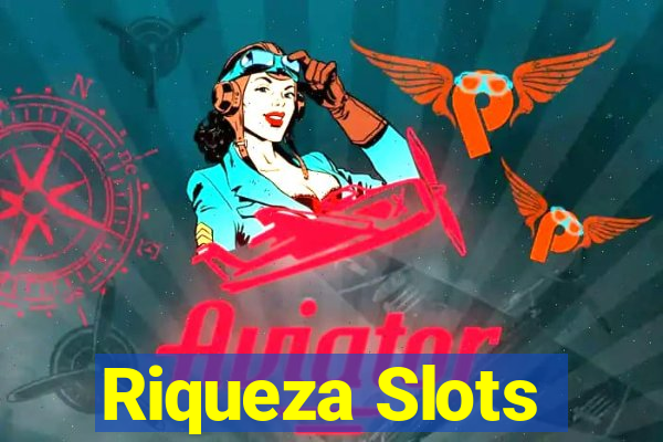 Riqueza Slots